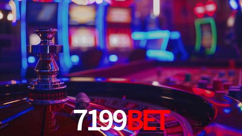 Explore as vantagens do 7199Bet: serviço profissional e confiabilidade